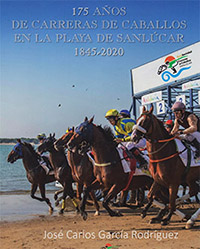 175 años de Carreras de Caballos en la playa de Sanlúcar 1845-2020