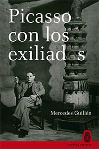 “Picasso con los exiliados”, libro de Mercedes Guillén