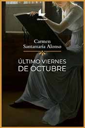 Carmen Santamaría, autora de la novela “Último viernes de octubre”