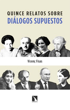 VICENS FISAS, autor de “Quince relatos sobre diálogos supuestos”, editados por Catarata