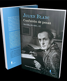 JULIAN BLANC. Primera entrega de una trilogía pionera de la autoficción francesa