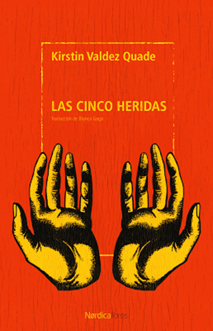 “Las cinco heridas”, novela de Kirstin Valdez. Una narración profunda y cargada de humor sobre la familia y las raíces en Nuevo México