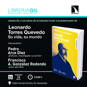 Nuevo libro de Francisco A. González sobre “Leonardo Torres Quevedo: su vida, su mundo”