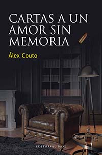 ‘Cartas a un amor sin memoria’ de Álex Couto: una historia de amor y traición que perdura en el tiempo
