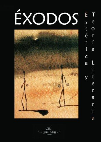 “Éxodos. Estética y teoría Literaria”, de Alberto Fernández y Pau Sanmartín editores del libro editado por Visión Libros