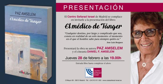 Paz Amselem, escritora del libro “El médico de Tánger”, relato casi real sobre el padre de la autora durante la II Guerra Mundial.
 