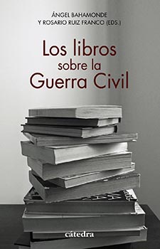 “Los libros sobre la guerra civil”, un libro de libros, por ocho especialistas