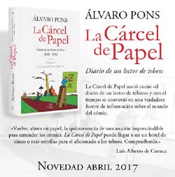 Álvaro Pons, autor de “La cárcel de papel” Diario de un lector de tebeos (2002 – 2016), con prólogo de Luis Alberto de Cuenca