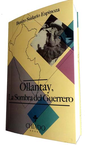 “Ollantay, la sombra del guerrero”, nuevo libro del escritor peruano Benito Sudario