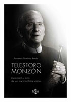 “Telesforo Monzón, Realidad y mito de un nacionalista vasco”, libro de Fernando Martínez Rueda, editado por Tecnos