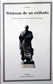 Ovidio: “Tristezas de un exiliado”, edición bilingüe editado por Cátedra