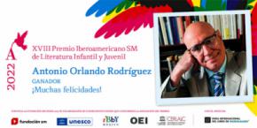 El escritor cubano Antonio Orlando Rodríguez gana el XVIII Premio Iberoamericano SM de Literatura Infantil y Juvenil