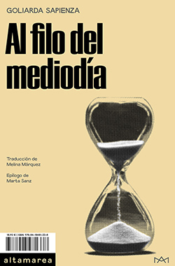 ‘Al filo del mediodía’, la novela más personal de Goliarda Sapienza