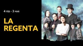 “La Regenta”, Éxito de la novela de Clarín adaptada al Teatro, en el Fernán Gómez
