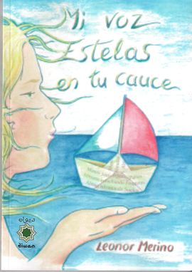 Leonor Merino: Libro de poemas “Mi voz/ Estelas en tu cauce”