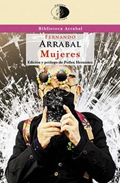 Fernando Arrabal, autor del libro “Mujeres”, edición y prólogo de Polux Hernúñez