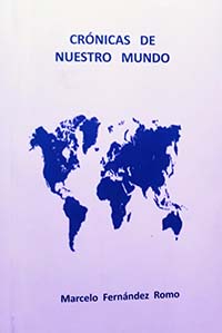 'Crónicas de nuestro mundo', nuevo libro de Marcelo Fernández