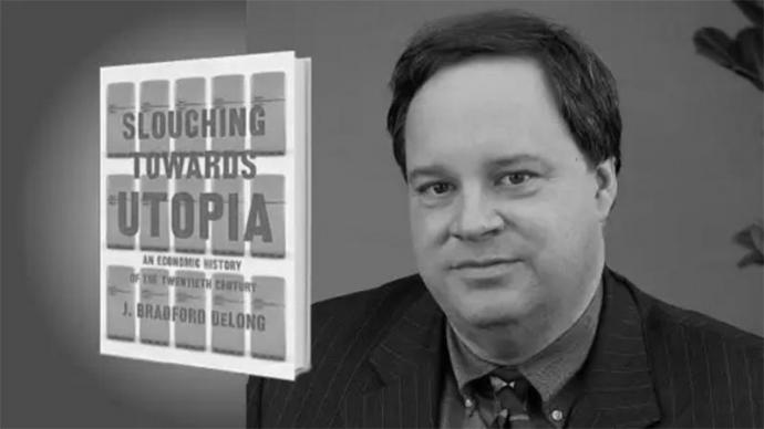 Slouching towards Utopia. An economic history of the Twentieth century, de J.Bradford de Long