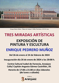 Exposición: Tres Miradas Artísticas 1ª.- 1970-1986. 2ª.-1987-2000. 3ª.- 2000-2024 Pintura y escultura Enrique Pedrero Muñoz