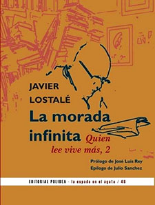 Javier Lostalé, autor del libro “La morada infinita”, publicado por la editorial Polibea