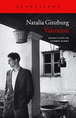 Natalia Ginzburg, autora de la novela “Valentino”, publicada por Acantilado