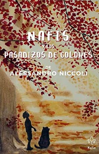 El mal tiene un límite en ‘Nafis y los pasadizos de colores’ de Alessandro Niccoli