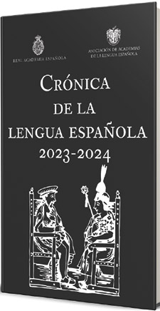 R.A.E : Crónica de la lengua española 2023-2024
 