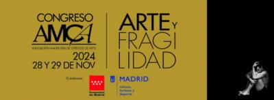 Próximo congreso sobre “Arte y Fragilidad”, organizado por AMCA, en noviembre de 2024