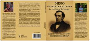 Se presenta un libro sobre la figura del liberal Diego González Alonso
