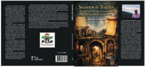 Presentación del libro Trujillo, ciudad en gestación: historia y expansión desde sus orígenes al siglo XVI