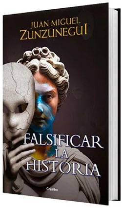 “Falsificar la Historia”