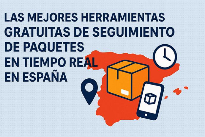 Las mejores herramientas gratuitas de seguimiento de paquetes en tiempo real en España