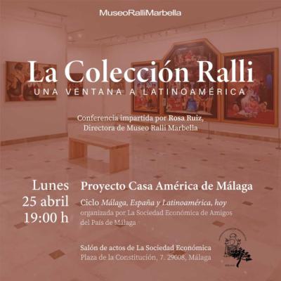 'La Colección Ralli. Una ventana a Latinoamérica' que tendrá lugar en Málaga.